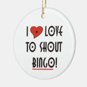Ich Liebe zu Shout Bingo Keramikornament (Links)