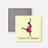 Ich Liebe zu tanzen! Magnet (Vorderseite/Rückseite)