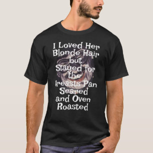 Ich liebte ihr braunes Haar Brüste Pfannengebraten T-Shirt