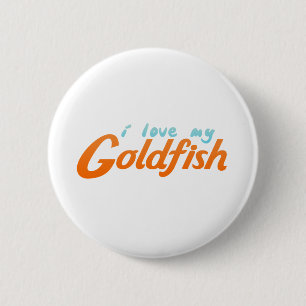 Ich liebte meinen Goldfisch Button