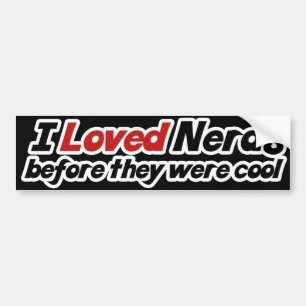 Ich liebte Nerd Bevor sie cool waren Autoaufkleber