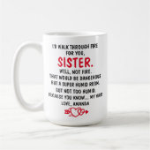 Ich lief für dich Schwester durch Feuer. Kaffeetasse (Links)