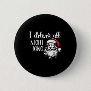 Ich liefere die ganze Nacht hindurch, ich bin so g Button