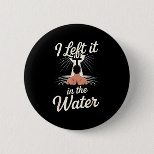 Ich ließ es im Wasser Christlicher Glaube Taufe Je Button