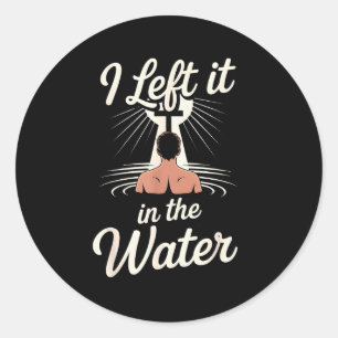 Ich ließ es im Wasser Christlicher Glaube Taufe Je Runder Aufkleber
