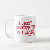 Ich ließ gerade eine Last fallen Kaffeetasse (Links)