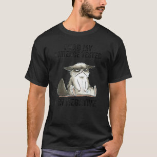 Ich ließ meine Geduld testen, ich bin negativ Katz T-Shirt