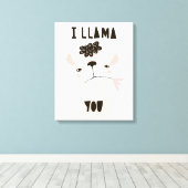 Ich Llama You Leinwanddruck (Insitu (Holzboden))