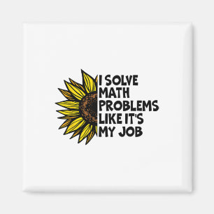 Ich löse Matheprobleme, als wäre es mein Job Lusti Magnet