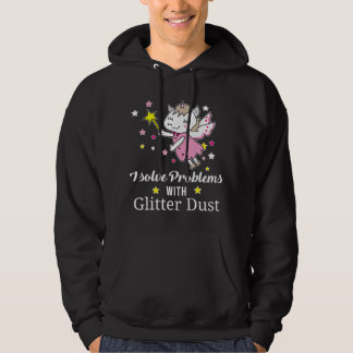 Ich löse Probleme mit Glitzer-Staub-Einhorn-Redewe Hoodie