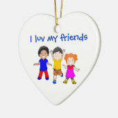 ICH LUV MEINE FREUNDE KERAMIKORNAMENT (Links)