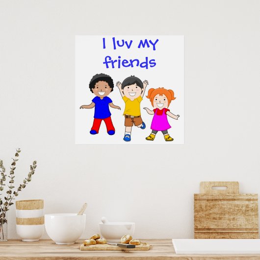 ICH LUV MEINE FREUNDE POSTER (Küche)