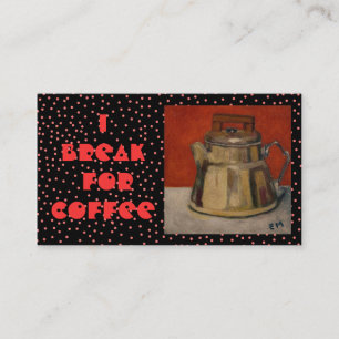 ICH MACH FÜR KAFFEE PAUSE - GESCHÄFTSKARTEN VISITENKARTE