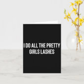 Ich mache alle Hübschen Mädchen Lashes Tech Lash K Karte (Gelbe Blume)