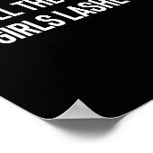 Ich mache alle Hübschen Mädchen Lashes Tech Lash K Poster (Ecke)