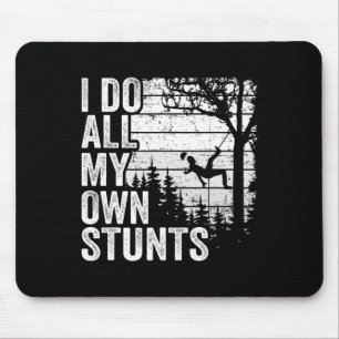 Ich mache alle meine eigenen Stunts Arborist Männe Mousepad