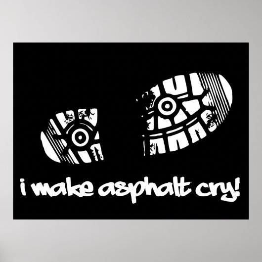 Ich mache Asphalt Schuh Laufposter Poster (Vorne)