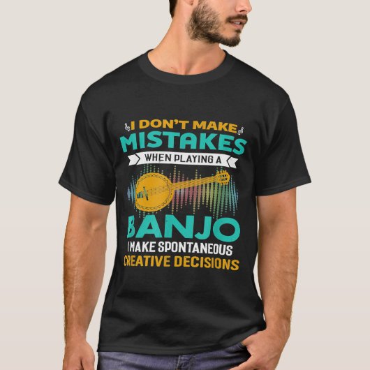 Ich mache beim Banjo-Musikspielen keine Fehler T-Shirt (Vorderseite)