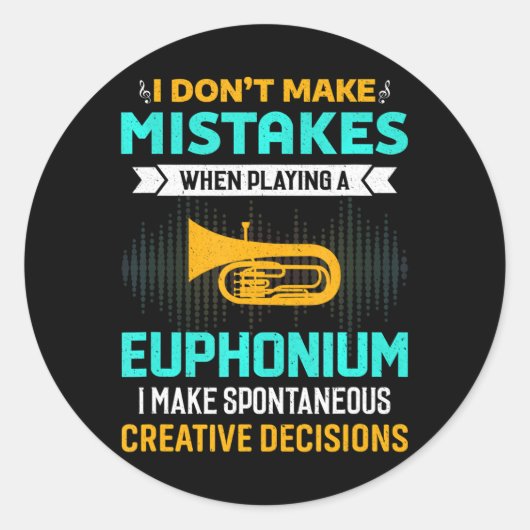 Ich mache beim Euphoniumspielen keine Fehler Runder Aufkleber (Vorderseite)