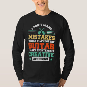 Ich mache beim Gitarrenspielen keine Fehler T-Shirt