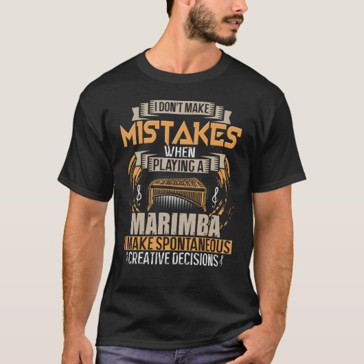 Ich mache beim Marimba keine Fehler T-Shirt (Vorderseite)