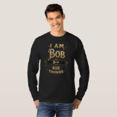Ich mache Bob Bob und Feiern T-Shirt (Vorne ganz)