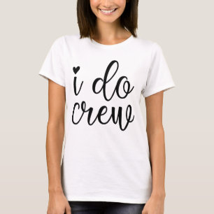 Ich mache Crew Bachelorette T-Shirt