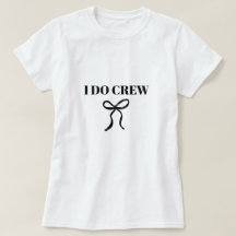 Ich mache Crew Bachelorette T - Shirt