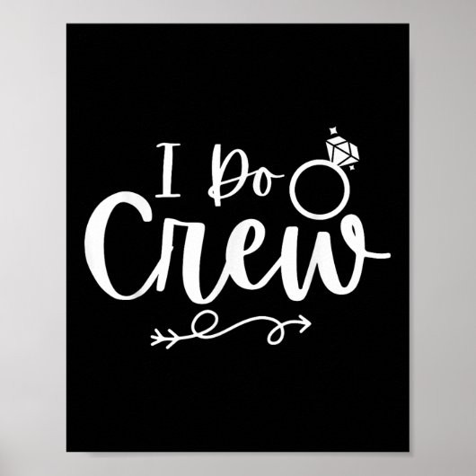Ich mache Crew Bride Groom Bachelor Junggeselinnen Poster (Vorne)