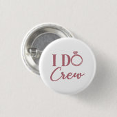 Ich mache Crew - Junggeselinnen-Abschied Bridal We Button (Vorne & Hinten)