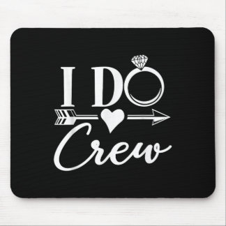 Ich mache Crew, Junggesellinnenabschied Brautparty Mousepad
