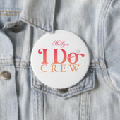 Ich mache Crew - kundenspezifisches Hochzeitsszena Button (Beispiel)