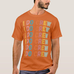 Ich mache Crew Retro Bridge Junggeselinnen-Abschie T-Shirt
