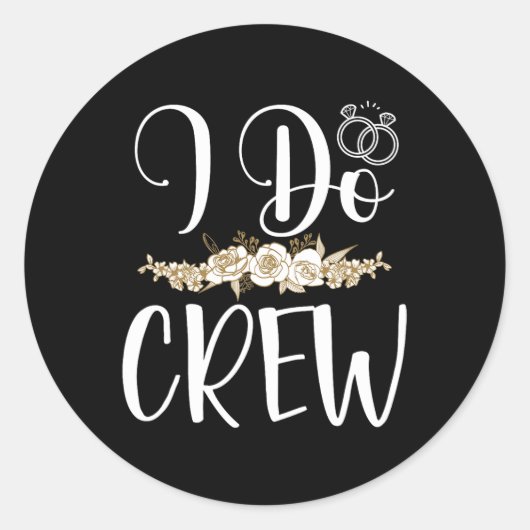 Ich mache Crew Ring Wedding Bride Groom Marry Brid Runder Aufkleber (Vorderseite)