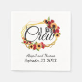 Ich mache Crew Sonnenblumen Rose Hochzeit Probe Ab Serviette (Vorderseite)