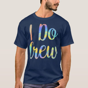 Ich mache Crew Wedding Bride Junggeselinnen-Abschi T-Shirt