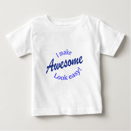 Ich mache das Aussehen leicht Baby T-shirt