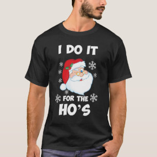 Ich mache das für die Weihnachtsfeier der Ho T-Shirt