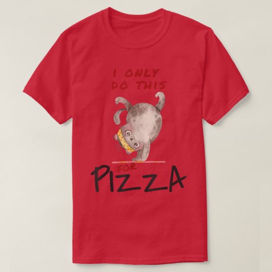 Ich mache das nur für Pizza Yoga Sport Cat Liebe C T-Shirt (Design vorne)