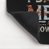 Ich mache das, was geräuchertes Fleisch weiß Mousepad (Ecke)