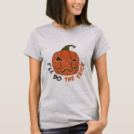 ICH MACHE DEN TRICK FÜR HALLOWEEN BEÄNGSTIGENDEN H T-Shirt