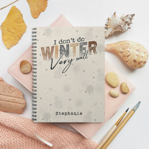 Ich mache den Winter nicht sehr gut Lustiger Winte Notizblock