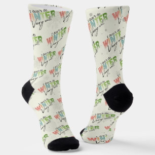 Ich mache den Winter nicht sehr gut Lustiger Winte Socken
