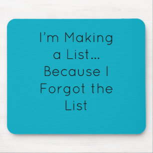 Ich mache eine Liste… weil ich die Liste vergessen Mousepad
