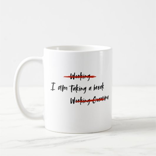 Ich mache eine Pause Kaffeetasse (Links)