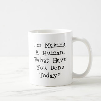 Ich MACHE EINEN MENSCHEN, WAS SIE DONE.png HABEN Kaffeetasse