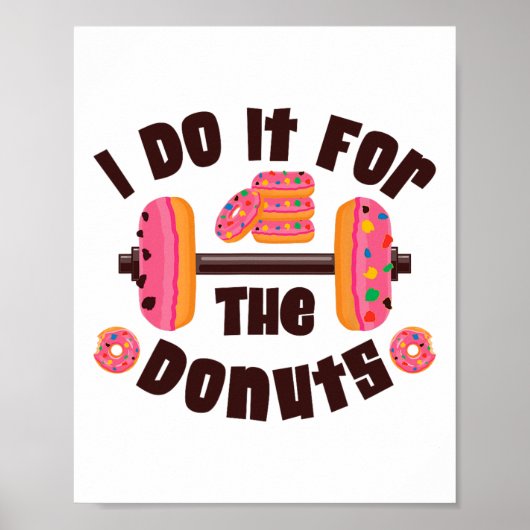 Ich mache es für den Donuts Workout Gewichtheben F Poster (Vorne)