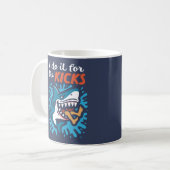 Ich mache es für den Kick Hai Kaffeetasse (Vorderseite Links)