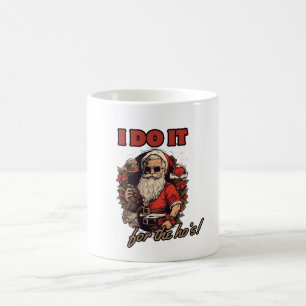 Ich mache es für den lustigen Weihnachtsweih-Spaß, Kaffeetasse