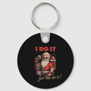 Ich mache es für den lustigen Weihnachtsweih-Spaß, Schlüsselanhänger